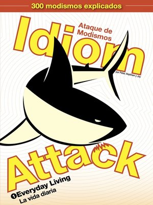 Idiom Attack, Volume 1--Everyday Living - ebook